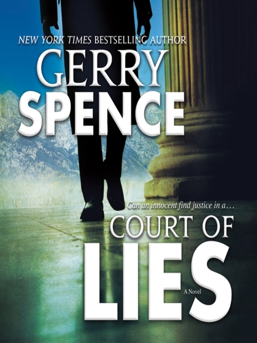 Title details for Court of Lies by Gerry Spence - Wait list